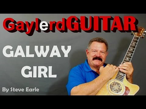 GALWAY GIRL Steve Earle GUITAR LESSON