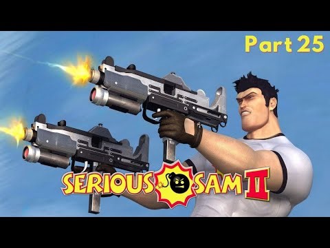 Serious Sam 2 – Full Gameplay Walkthrough | No Commentary | Part 25