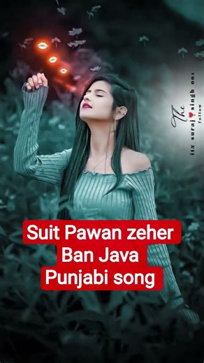 suit Pawan zeher Ban Java( Punjabi song) short video $Musci&