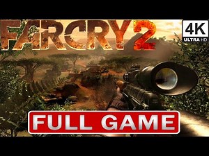 FAR CRY 2 Gameplay Walkthrough FULL GAME | 4K ULTRA PC 60FPS | - No Commentary