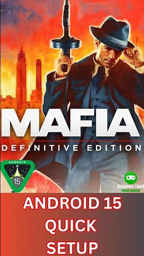 Mafia Definitive Edition Android 15 Quick SetUp