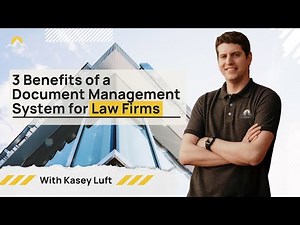 3 Benefits of a Document Management System for Law Firms