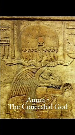 Amun - The Concealed God - Ancient Egypt