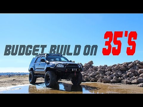 4th Gen 4runner budget build on 35s!