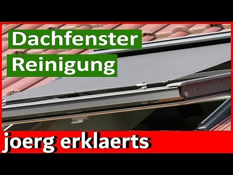 Dachfenster reinigen geht ganz einfach Velux Dachfenster Fensterreinigung Tutorial #261