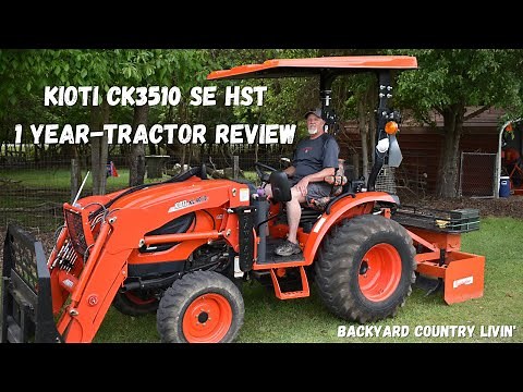 Kioti CK3510 SE HST 1 Year Tractor Review