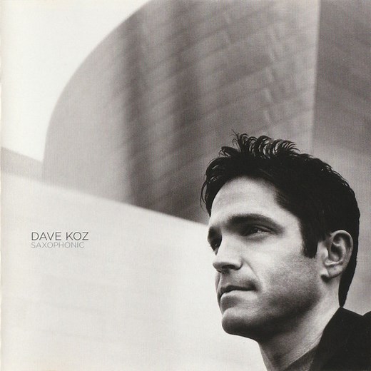 Dave Koz - Saxophonic
