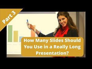 How Many Slides Should You Use in a Really Long Presentation?
