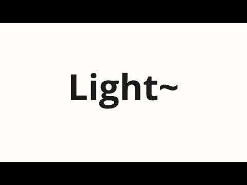 How to pronounce Light~ | Light〜 (Light～ in Japanese)