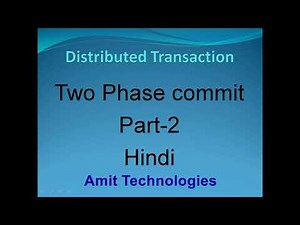 What is Two Phase Commit in Distributed transaction/microservices Part-2 Hindi tutorial-Amit Goyal