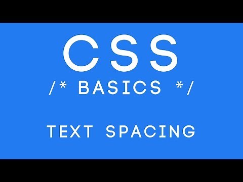 CSS Basics Tutorial 12 - Text Spacing