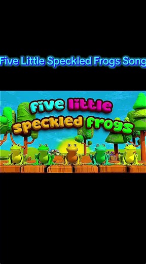 Five Little Speckled Frogs Song