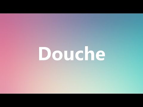 Douche - Medical Meaning and Pronunciation