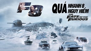 4K Quá Nhanh Quá Nguy Hiểm 8 - The Fate Of The Furious
