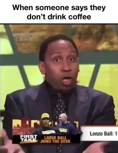 #Meme #coffee #coffeememe #funny #virał #stephenasmith #lavarball