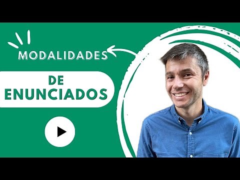 Modalidades del ENUNCIADO. Tipos de oraciones con EJEMPLOS