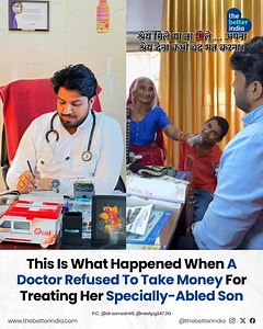She walked in with folded notes. She walked out with folded hands. An elderly mother, caring for her specially-abled son, tried to pay the doctor after his treatment. The doctor quietly refused the money, and said her blessings were enough. No bill. No lecture. Just dignity, kindness, and a moment that stayed with everyone in the room. Credits: Dr.Somesh kumawat [@dr.somesh95 on IG] #Humanity #Kindness #GoodNews #Viral [Kindness, Healthcare, Inspiring India, Viral India | TheBetterIndia