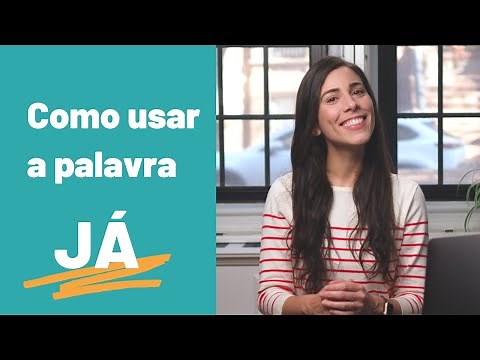 How to use the word JÁ | Brazilian Portuguese