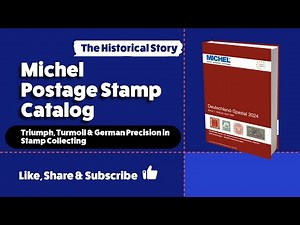 Michel Catalogue: Triumph, Turmoil & German Precision in Stamp Collecting 2025 03 09