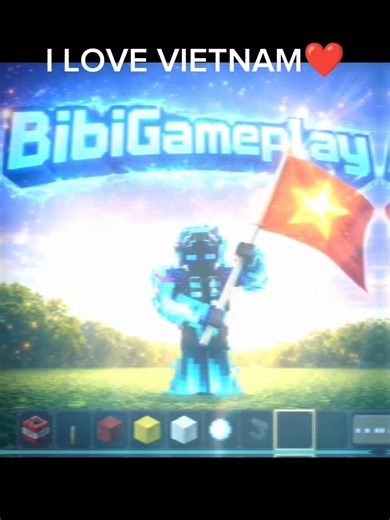 TÔI YÊU VIỆT NAM CÒN BẠN THÌ SAO?? | BibiGameplay #minecraft #vietnam