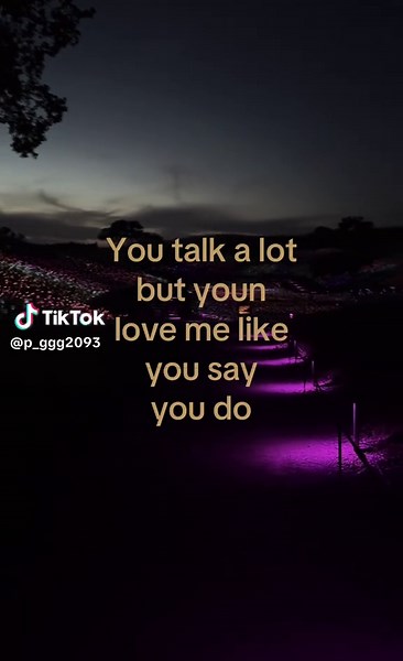 You Don't Love Me Like You Say You Do - Lyrical Analysis