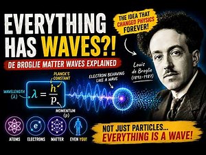 De Broglie Matter Waves | The Idea That Changed Quantum Physics Forever
