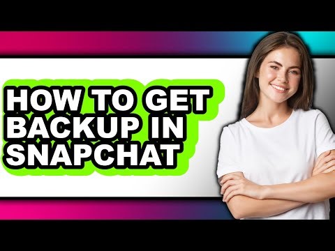 How to Get Backup in Snapchat (full Guide)