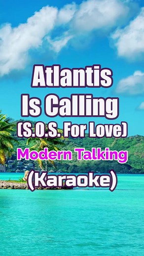 Atlantis Is Calling (S.O.S. For Love) by Modern Talking (Karaoke) (Karaoke Duet) #esorkaraoke #esorkaraokeduet #esorfyp #esorforyou #esorkaraokefyp #esorkaraokeforyou #esorkaraokeforyoupage #esorkaraokeforyouypage #esorfyp #esorforyou #esorforyoupage #esortiktokpage #esortiktokshop #esor #esorkaraoketiktokshop #fypspotted #fypspotted💞💖💝💕💕 #fypspotted🙏🥰 #tiktokshop #tiktokaffiliatemarketing #tiktokaffiliate #esorkaraoke #esorkaraokeduet #esorkaraokeonyoutube #esorkaraokerequestedsong #fyp