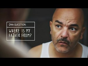 DNA Family Secrets: Where Is My Father From?