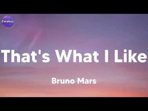 Bruno Mars - That's What I Like (Lyrics)