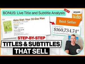 How I Create Bestselling Book Titles & Subtitles for Amazon KDP | A 7 Figure Publisher’s Approach