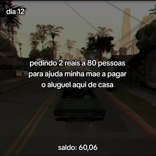 falta 4 dias para o dia do pagamento e eu ainda não arrecadei nem a metade...#tentandodaorgulhopraminhamae #orgulhodamae #sad #gtafundo #musicatriste #fy