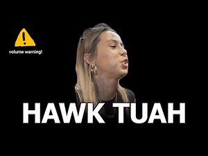 Hawk Tuah Girl Sound Variations in 60 seconds