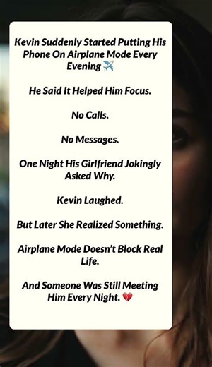 Kevin thought airplane mode could hide everything…