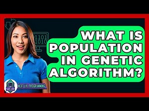 What Is Population In Genetic Algorithm? - Next LVL Programming