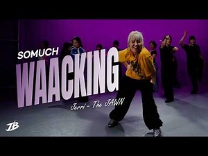 [Waacking Choreography] Jerri - The JAWN / SOMUCH