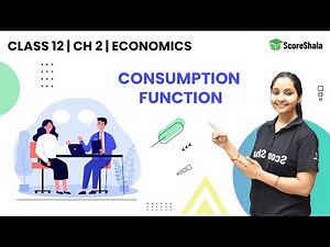 Consumption Function-Determination Of Income And Employment | Macroeconomics Class 12 | CBSE | NCERT