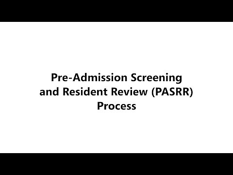 Pre-Admission Screening and Resident Review (PASRR) Process