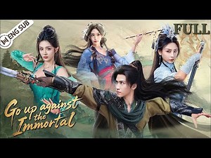 【FULL】Go up against the Immortal | A Mortal Defies Fate and Breaks the Heavenly Way⚔️ YoYo ENG SUB
