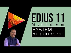 Edius 11 System Requirements: Who Get Free Upgrading To Edius 11? | Mantra Adcom