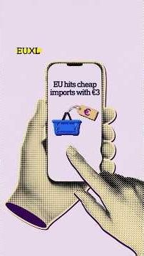 EU slaps €3 duty fee on SHEIN, Temu and AliExpress imports