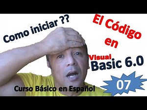 Visual Basic # 07: Como Usar el Código (inicio)