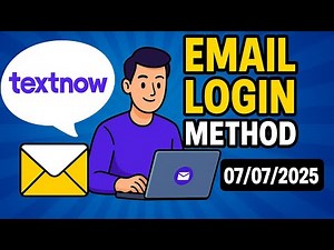 TextNow Email Login Method 🔐 | Easy Guide for 07/07/ Step by Step
