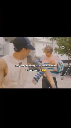 Dainty Taehyung learning choreo from his muscled, tattooed friend goff 😂😘