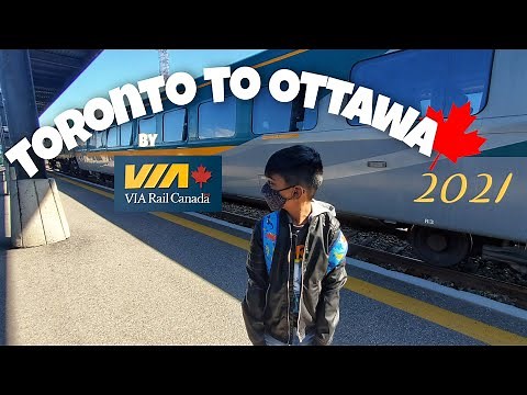 Toronto to Ottawa by VIA RAIL 2021