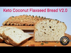 HOW TO MAKE KETO COCONUT FLAXSEED BREAD V2.0 - THE SOFTEST, FLUFFIEST & LIGHTEST LOAF BREAD !