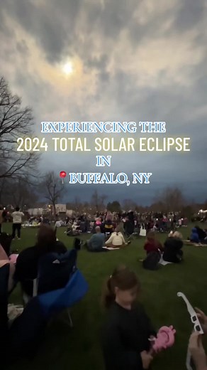 Experiencing the 2024 Total Solar Eclipse in Buffalo, NY