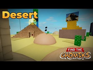 All Desert Area Chomiks - Find the Chomiks (All Chomiks Pt. 5)