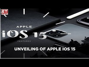 Apple Unveils iOS 15 With Loads Of New Features