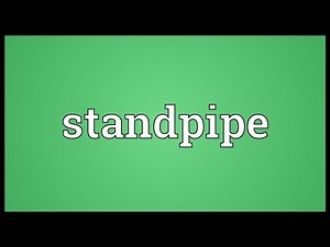 Standpipe Meaning